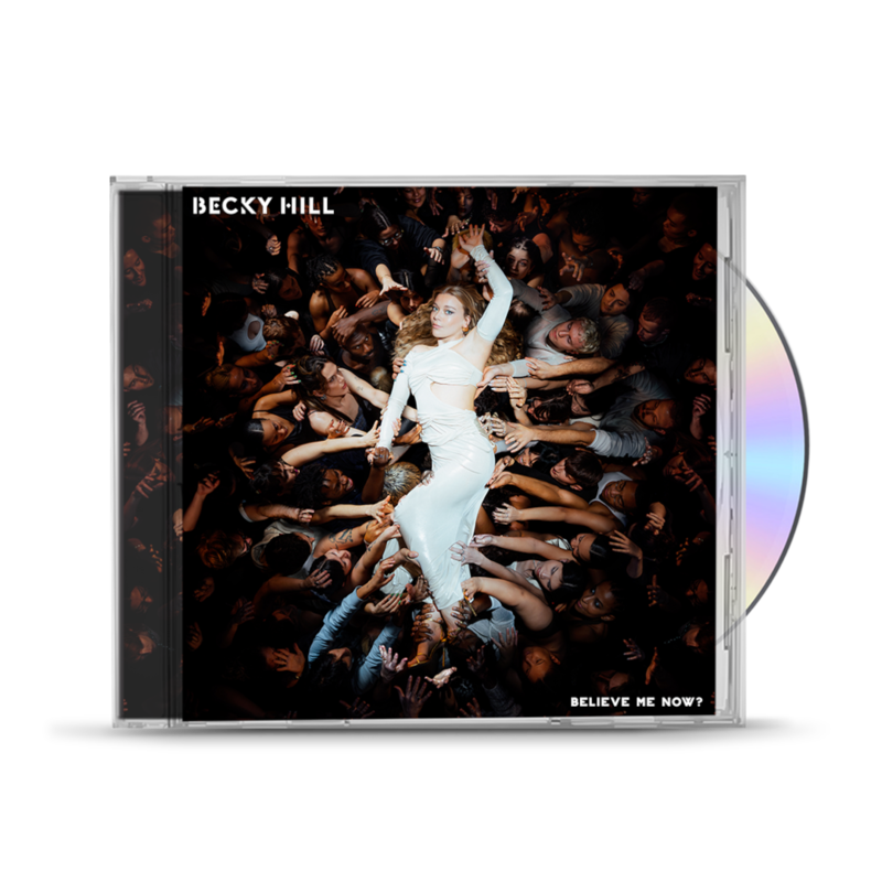 Believe Me Now? by Becky Hill - CD - shop now at Digster store