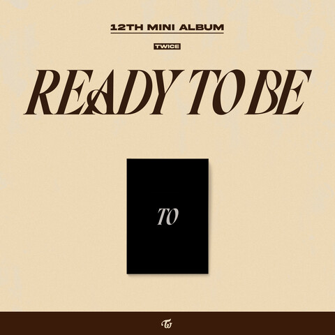 READY TO BE (TO ver.) von TWICE - CD jetzt im Digster Store