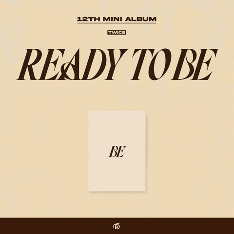 READY TO BE (BE ver.) von TWICE - CD jetzt im Digster Store