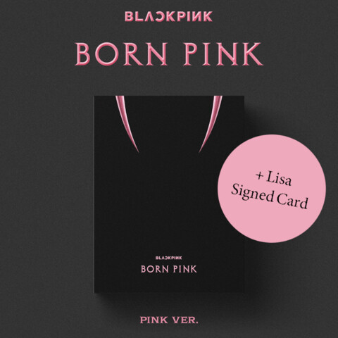 BORN PINK by BLACKPINK - Exclusive Boxset - Pink Complete Edt. + Signed Card LISA - shop now at Digster store