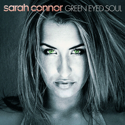 Green Eyed Soul von Sarah Connor - CD jetzt im Digster Store