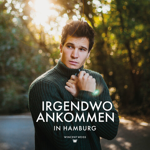 Irgendwo Ankommen (ltd. Edition: Hamburg Cover) von Wincent Weiss - CD im Digipack jetzt im Digster Store